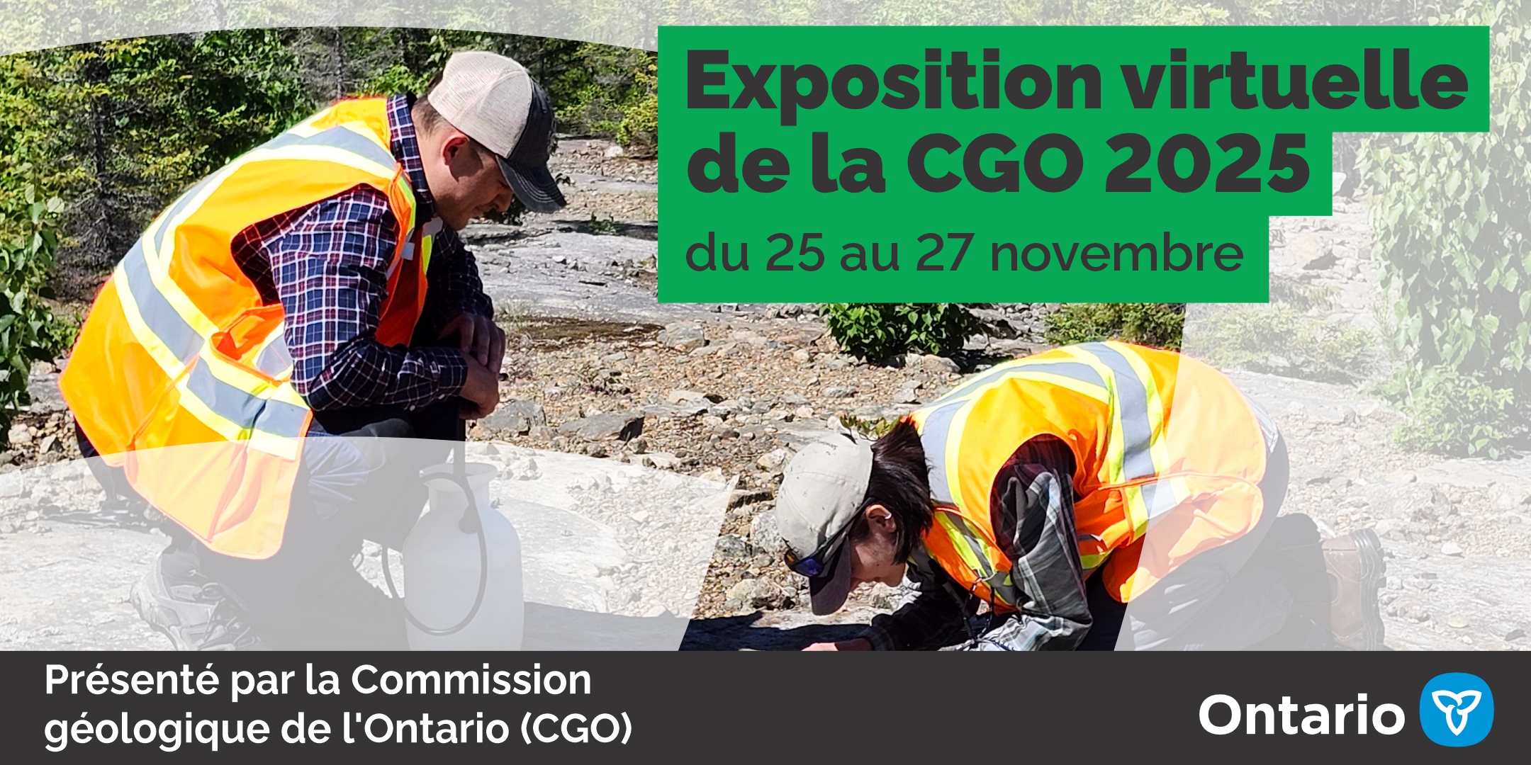 Deux assistants de terrain portant des gilets haute-visibilité mesurent les stries glacières sur un affleurement rocheux. Le texte sur l’image lit : « Exposition virtuelle de la CGO 2025, du 25 au 27 novembre », avec le logo du government de l’Ontario et le slogan « Présenté par la Commission géologique de l’Ontario (CGO) ».